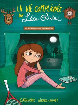 cover image of La Vie compliquée de Léa Olivier T11